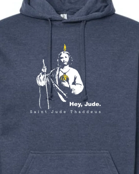 Hey, Jude - St. Jude of Thaddeus Hoodie Sweatshirt